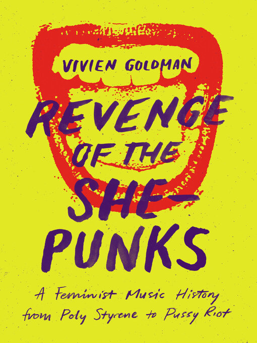 Title details for Revenge of the She-Punks by Vivien Goldman - Available